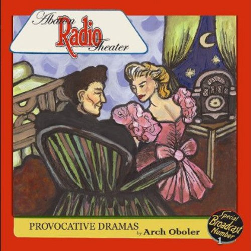the album cover for Abaton Radio Theater - Provocative Dramas By Arch Oboler