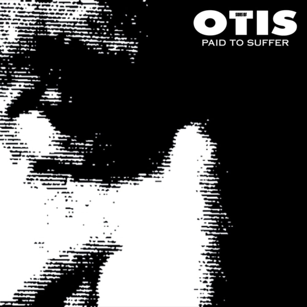 the album cover for Sons Of Otis - Paid To Suffer