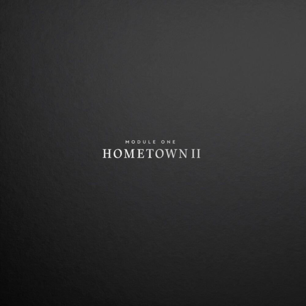 the album cover for Module One - Hometown Ii