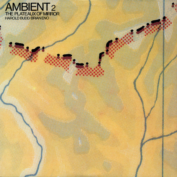Harold Budd / Brian Eno : Ambient 2 (The Plateaux Of Mirror) (LP, Album)