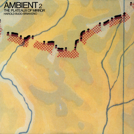 Harold Budd / Brian Eno : Ambient 2 (The Plateaux Of Mirror) (LP, Album)