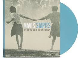 Mavis Staples - We’ll Never Turn Back