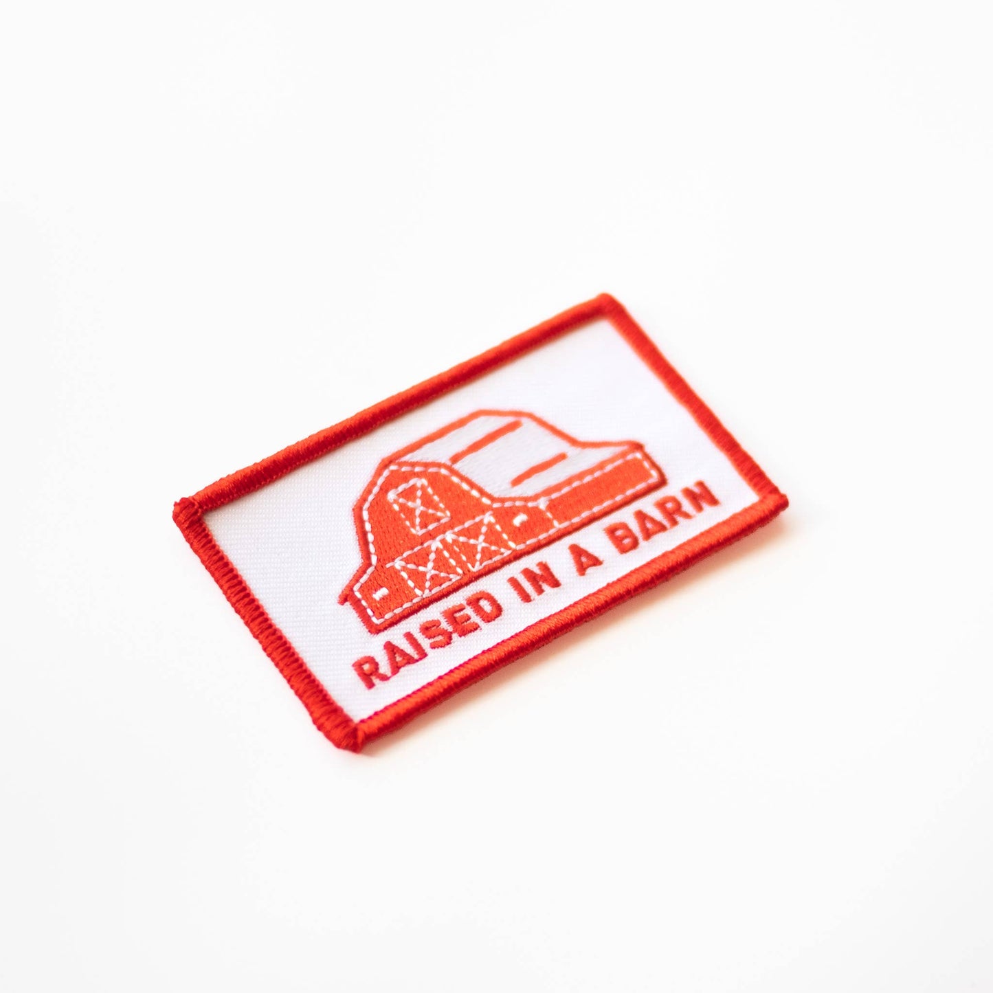 Raised In A Barn Embroidered Iron on Patch: Yes
