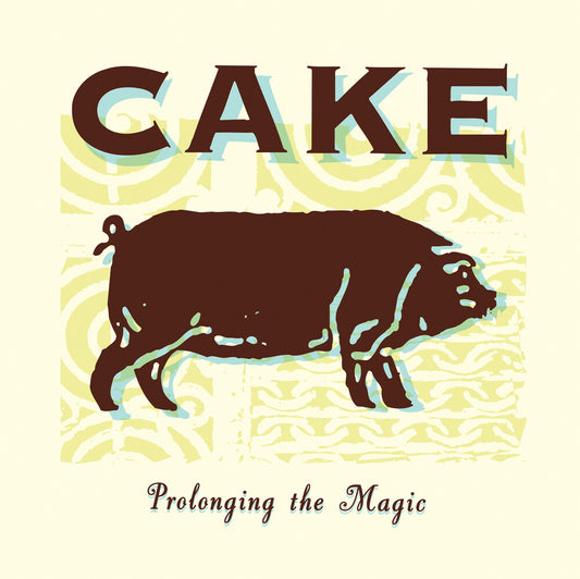the album cover for CAKE - Prolonging The Magic [LP]