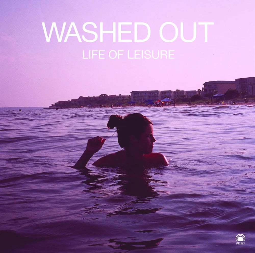 the album cover for Washed Out - Life Of Leisure (Bonus Track) [Colored Vinyl] (Ep) [Indie Exclusive]