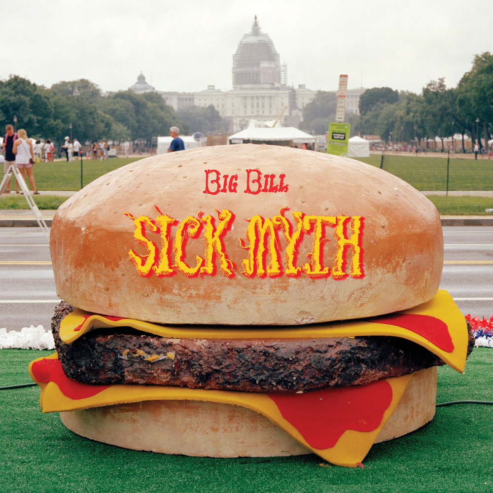the album cover for Big Bill - Sick Myth [Indie Exclusive]