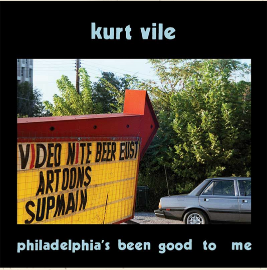the album cover for Kurt Vile - Philadelphia's Been Good To Me