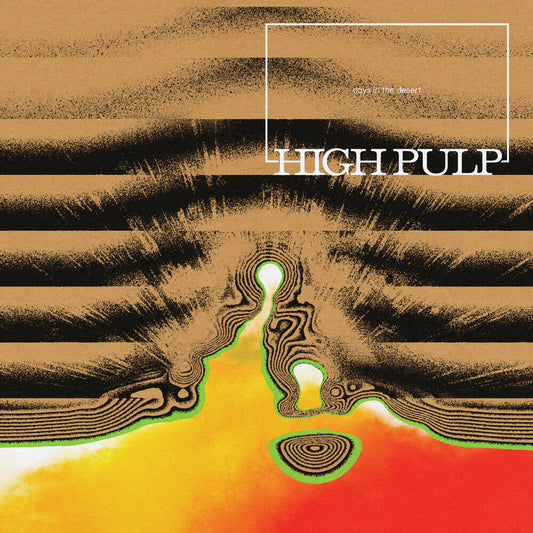 the album cover for High Pulp - Days In The Desert [LP]