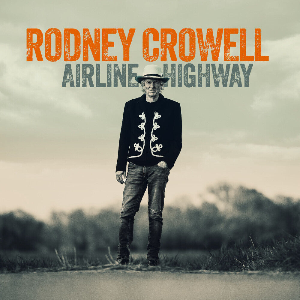 the album cover for Rodney Crowell - Airline Highway [Indie Exclusive Signed CD]