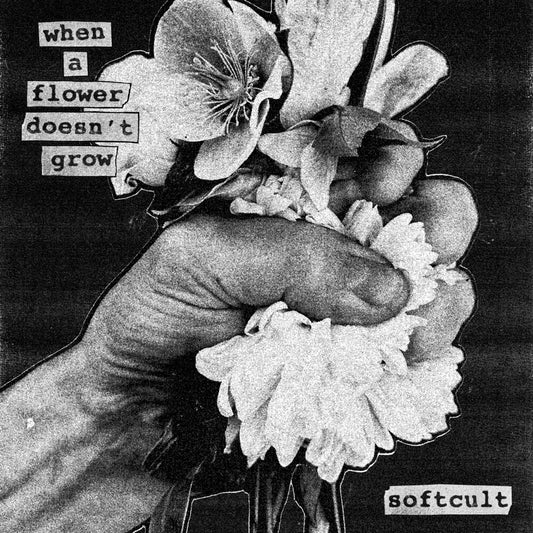 the album cover for Softcult - When A Flower Doesn't Grow [Indie Exclusive Black/Grey (A Side / B Side - 2 Colour) LP]