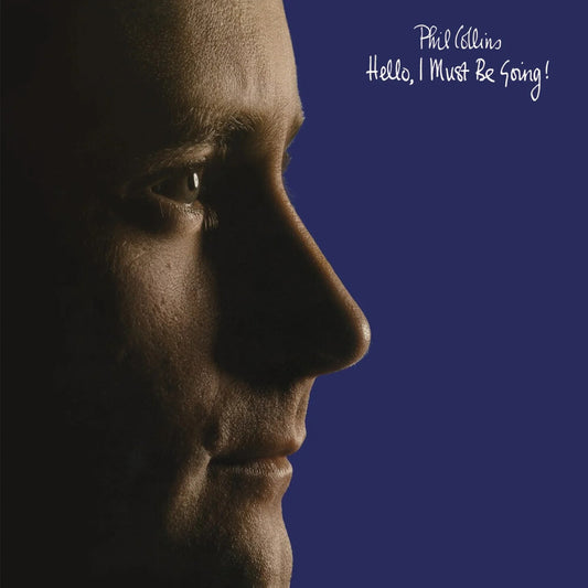 the album cover for Phil Collins - Hello I Must Be Going (Uk)