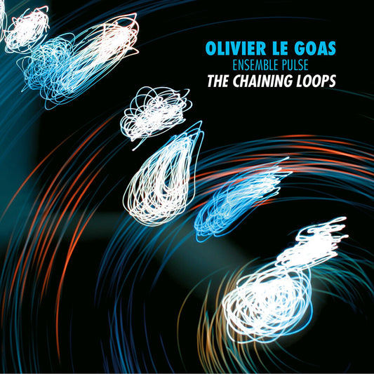the album cover for Olivier Le Goas - Chaining Loops