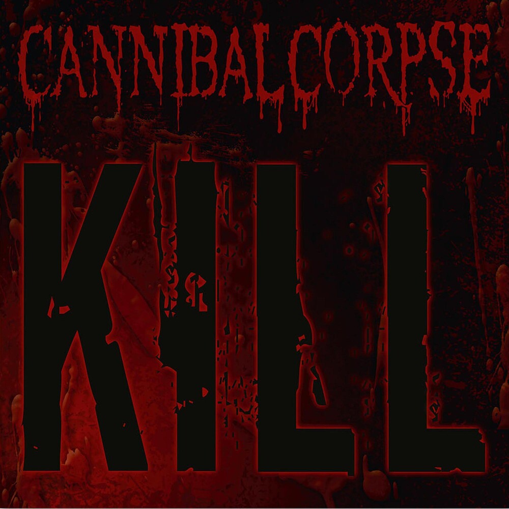 the album cover for Cannibal Corpse - Kill [Green Anniversary Edition]
