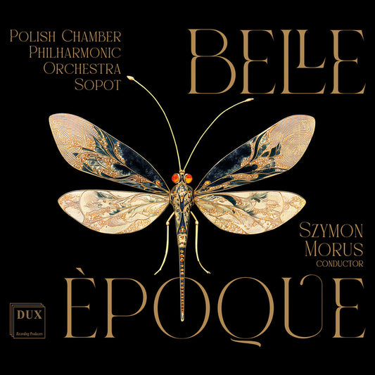the album cover for Polish Chamber Philharmonic Orchestra Sopot - Belle Epoque