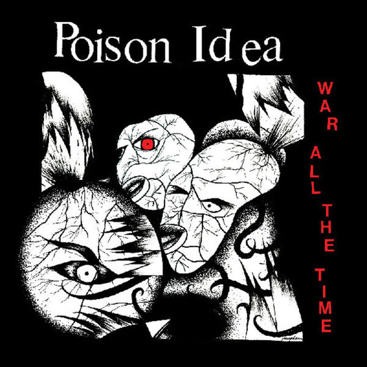 the album cover for Poison Idea - War All The Time - Opaque Green [Colored Vinyl] (Grn)