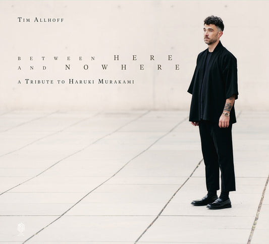 the album cover for Tim Allhoff - Between Here & Nowhere
