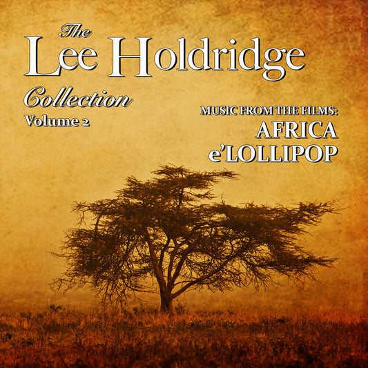 the album cover for Lee Holdridge Collection: Volume 2 / O.S.T. - Lee Holdridge Collection: Volume 2 / O.S.T.