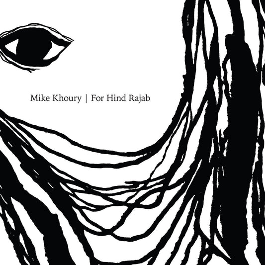 the album cover for Mike Khoury - For Hind Rajab