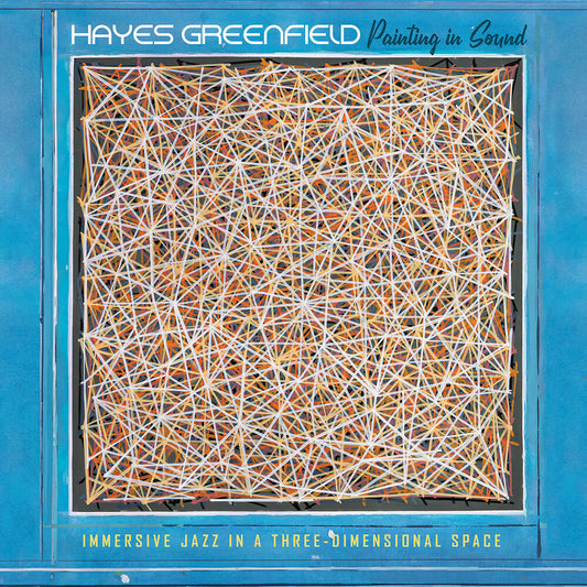 the album cover for Hayes Greenfield - Painting In Sound