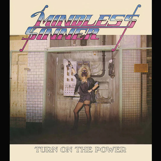 the album cover for Mindless Sinner - Turn On The Power [Reissue]