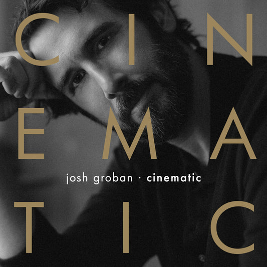 the album cover for Groban, Josh - Cinematic