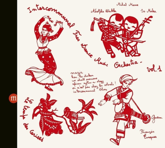 the album cover for Intercommunal Free Dance Music Orchestra - Concert A Prades Le Lez Vol 1 & 2