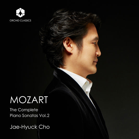 the album cover for Jae Cho -Hyuck - Mozart: Complete Piano Sonatas Vol. 2