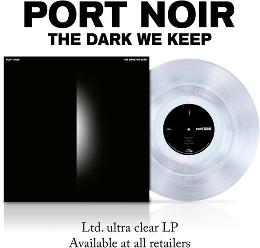 the album cover for Port Noir - The Dark We Keep [Ultra Clear]