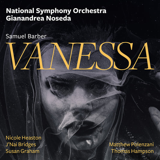 the album cover for National Symphony Orchestra / Gianandrea Noseda - Barber: Vanessa