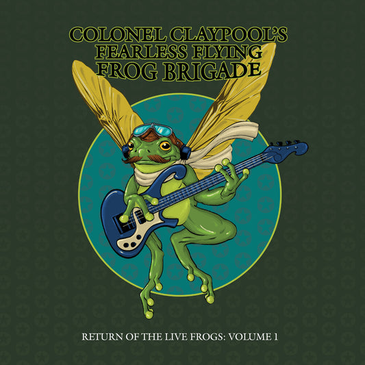 the album cover for Colonel Claypool's Fearless Flying Frog Brigade - Return of the Live Frogs: Volume 1