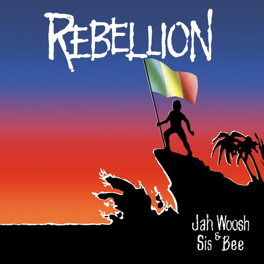 the album cover for Jah Woosh  / Sis Bee - Rebellion