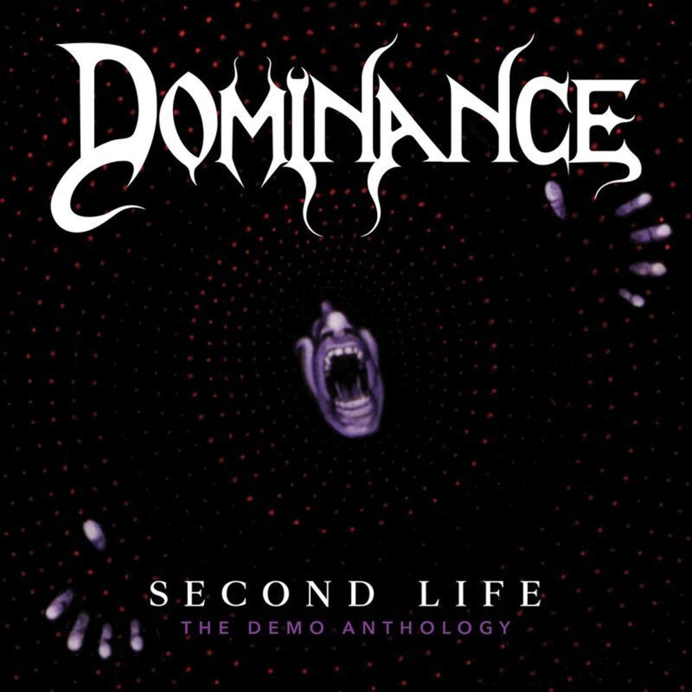 the album cover for Dominance - Second Life :The Demo Anthology