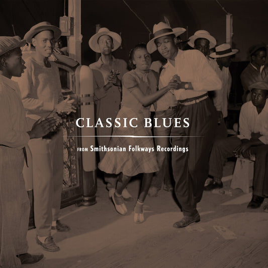 the album cover for Classic Blues Smithsonian Folkways / Various - Classic Blues Smithsonian Folkways / Various