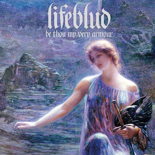 the album cover for Lifeblud - Be Thou My Very Armour (Mod)