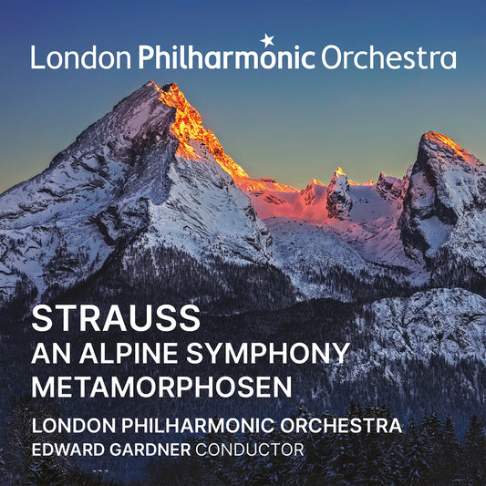 the album cover for London Philharmonic Orchestra / Edward Gardner - Strauss: An Alpine Symphony Metamorphosen