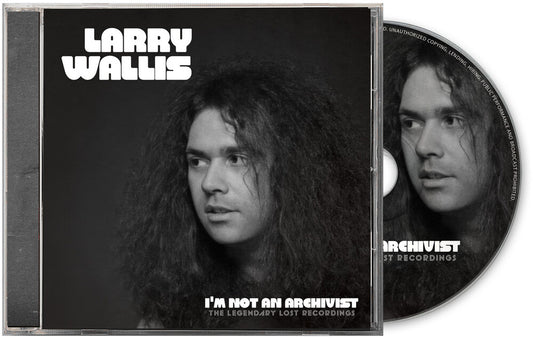 the album cover for Larry Wallis - I'm Not An Archivist - The Legendary Lost Recordings