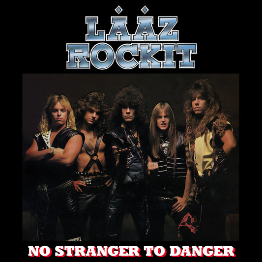 the album cover for Laaz Rockit - No Stranger To Danger [Colored Vinyl] [Limited Edition] (Slv)
