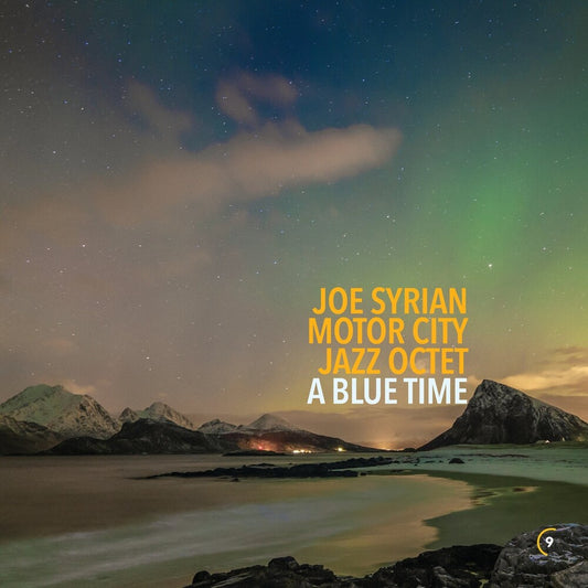 the album cover for Joe Syrian  & Motor City Jazz Quartet - Blue Time [Digipak]
