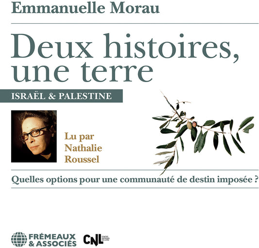 the album cover for Nathalie Roussel - Emmanuelle Morau: Deux Histoires Une Terre