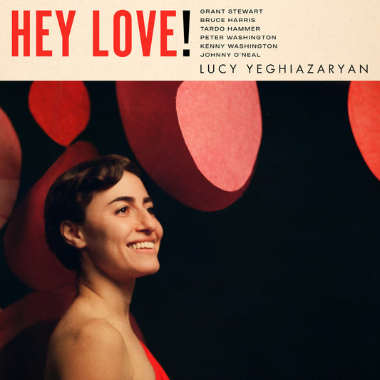 the album cover for Lucy Yeghiazaryan - Hey Love