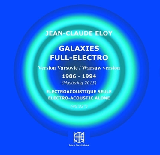 the album cover for Jean-claude Eloy - Galaxies Full-electro