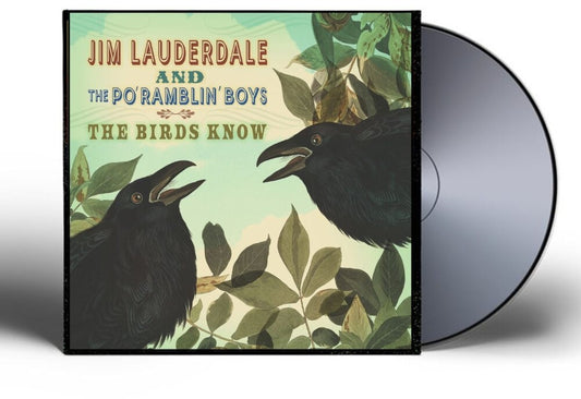 the album cover for Jim Lauderdale  & The Po' Ramblin' Boys - Birds Know