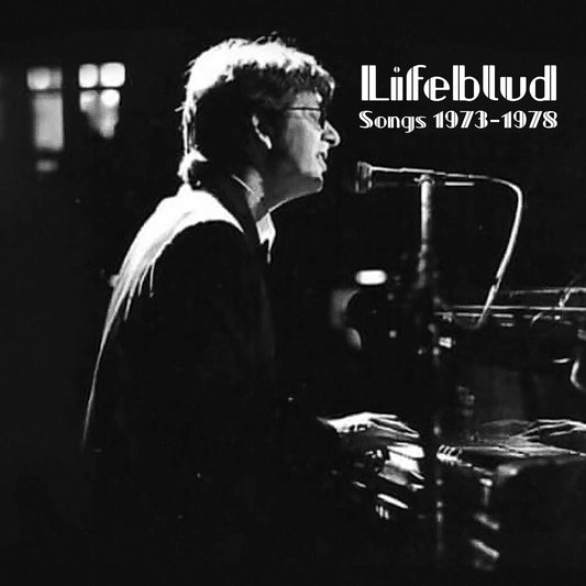 the album cover for Lifeblud - Songs 1973-1978