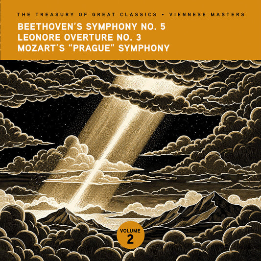 the album cover for Ljubljana Symphony Orchestra & Slovak Phil Orch - The Treasury of Great Classics - Viennese Masters - Vol. 2. Beethoven Symphony No. 5, Leonore Overture No. 3 & Mozart "Prague" S
