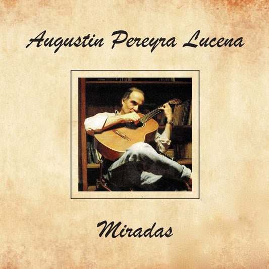 the album cover for Pereyra Lucena, Augustin - Miradas