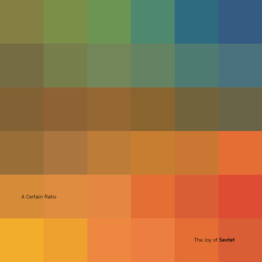 the album cover for Certain Ratio - Joy Of Sextet