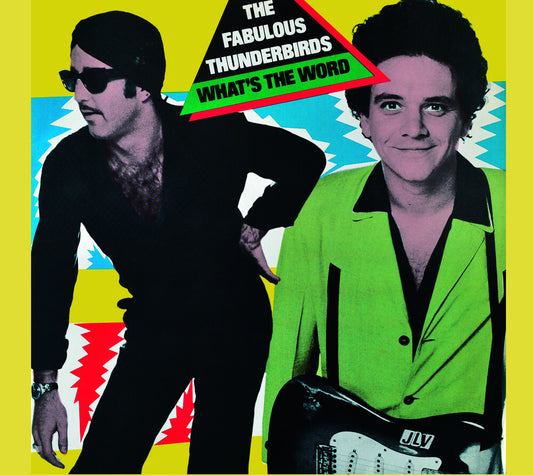 the album cover for Fabulous Thunderbirds - What's the Word?