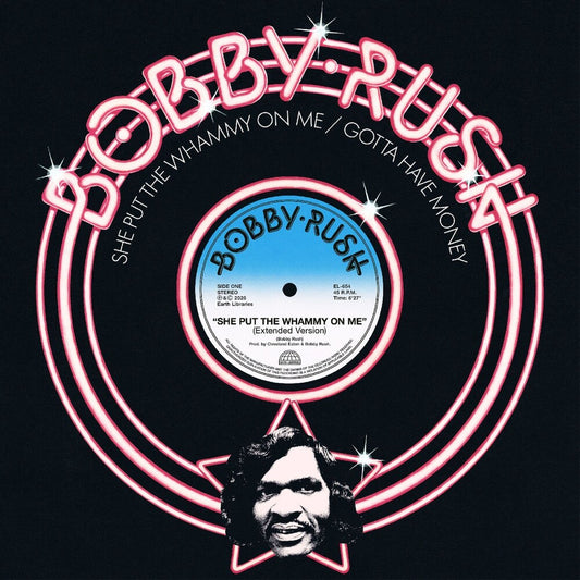 the album cover for Bobby Rush - She Put The Whammy On Me B/W Gotta Have Money