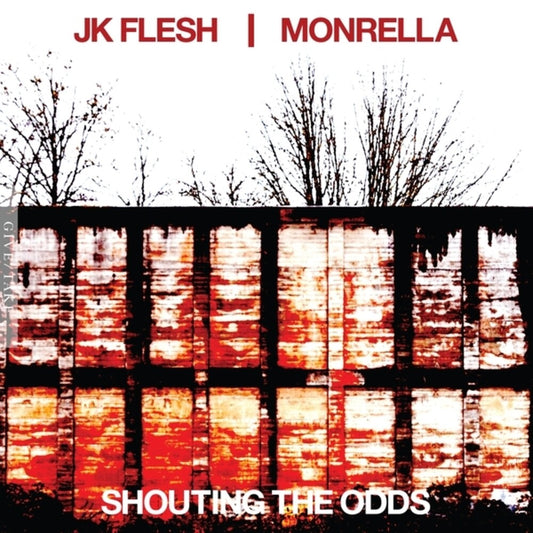 the album cover for Jk Flesh / Monrella - Shouting the Odds