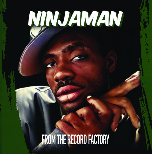 the album cover for Ninjaman - From The Record Factory